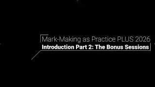 Intro Part 2 of 3 Mark-Making as Practice PLUS 2026