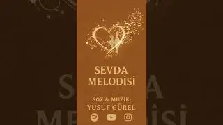 YUSUF GÜREL - SEVDA MELODİSİ