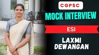 CGPSC Mock Interview | ESI Officer Laxmi Dewangan | CGPSC Interview Guidance | Bilaspur IAS Academy