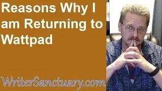 9 Reasons Why I am Returning to Wattpad as an Author