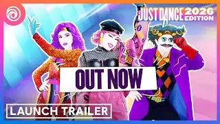 Just Dance 2026 Edition &ndash; Launch Trailer | Dance Starts Now