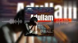 Young Sound RSA - Adullam ! (Feat Sharon Umola Amana) [Visualizer]