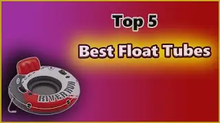 ✅ Best float tubes  | Top 5 Best Quality float tubes Reviews