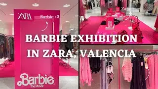 Mini Vlog | Barbie exhibition in Zara, Centro Valencia, Spain | Sairecord