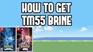 How to Get TM55 Brine in Pokemon Brilliant Diamond & Shining Pearl