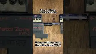 Sludge Metal guitar tone w Boss Metal Zone Alice, CoC, Down, Crowbar, Melvins, Acid Bath, Eyehategod