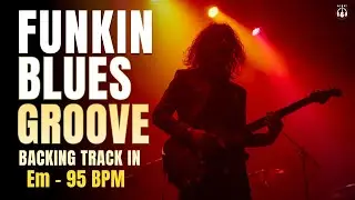 Funkin Blues Groove Backing Track in E Minor (Em7) | 95 BPM | Guitar Jam Track