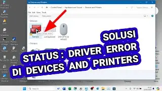 Mengatasi "Status : Driver Error" di Devices And Printers Laptop Windows 11