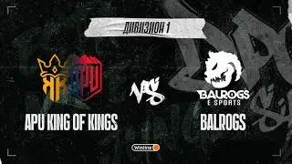 APU King of Kings vs Balrogs, DPC SA 2021/22, bo3, game 3 [Lex & CrystalMay]