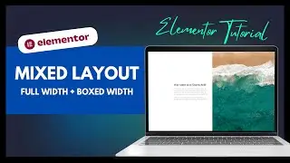 Mixed Layout: Fullwidth + Boxed Layout mit Elementor &ndash; Tutorial deutsch 2024