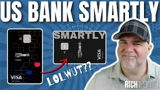 Is the US Bank Smartly Credit Card... Actually Smart?