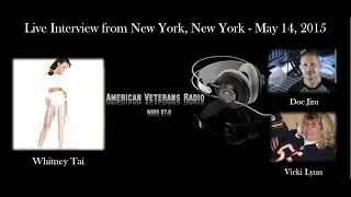 American Veterans Radio WAVR 97.0 Interviews Whitney Tai - May 14, 2015