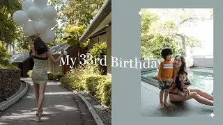 MY 33RD BIRTHDAY