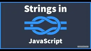 Strings 🪢 in JavaScript