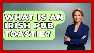 What Is An Irish Pub Toastie? - Discovering Ireland Now