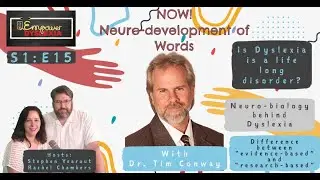 Dyslexia - Show #15 - Dr. Tim Conway - Empower Dyslexia