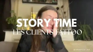 STORY TIME : Les clients tattoo (racisme...)