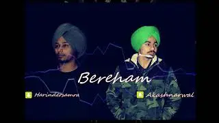 Bereham | Harinder Samra & @AkashNarwal | Latest punjabi Song