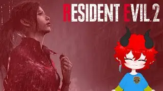 Time to Get Into the Remakes! We Doing Claire First | Resident Evil 2 | RE Marathon #7