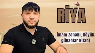 Riya (12.01.26) Emin Haqverdiyev.Böyük günahlar 