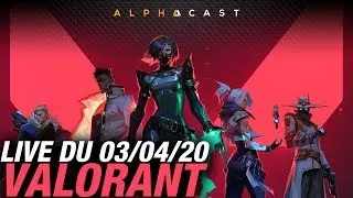 VOD ► MES PREMI&Egrave;RES GAMES SUR VALORANT ! - Live du 03/04/2020