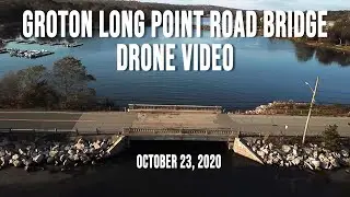 Groton Long Point Road Bridge Drone Video