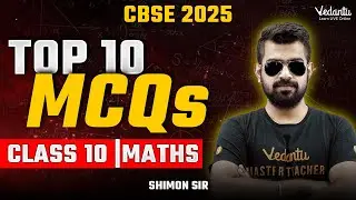 Top 10 MCQ's Maths💪🏼| Class 10 | CBSE 2025 | Shimon Sir🔥