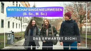Wirtschaftsingenieurwesen (B. Sc., M. Sc.) an der TU Berlin studieren - Das erwartet dich!