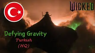 Wicked - Defying Gravity (Turkish) [HQ]