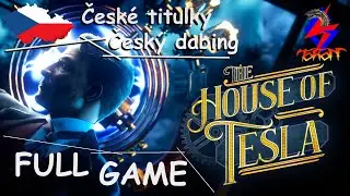 The House Of Tesla CZ | FULL GAME | Česk&yacute; dabing a titulky | Gameplay Walkthrough | LongPlay 1440p