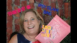 THIS IS IT!🙌 IPSY GLAM BAG JULY 2020
