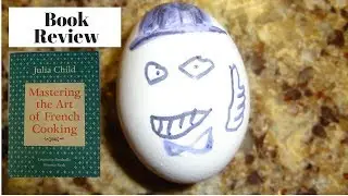 Julia Child Mastering The Art Of French Cooking Book Review