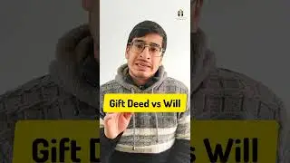 Gift Deed vs Will || Property Transfer to Children || Legal Mentor