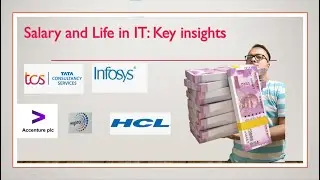 Salary and Life in IT: Key Insights(TCS, Infosys, HCL, Wipro, Accenture)
