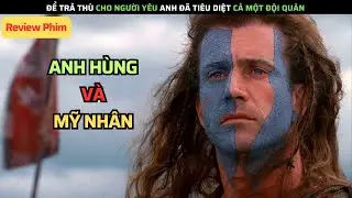 Để Trả Th&ugrave; Cho Người Y&ecirc;u Anh Đ&atilde; Ti&ecirc;u Diệt Cả Một Đội Qu&acirc;n [Review Phim]