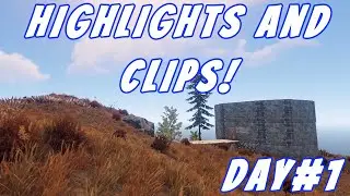 RUST Highlights And Clips! - Day #1