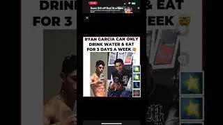 #ryangarcia # can drink any water or eat for 3 days a week #gervontadavis #boxing