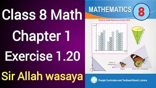 Class 8 Math New Book Chapter 1 Exercise 1.20 | Class 8 Math New Book Unit 1 Exercise 1.20