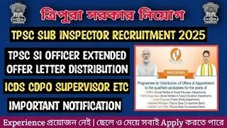 Job News | Sub Inspector Officer Extended 2025 ICDS CDPO Supervisor Offer Letter | Kokborok Video
