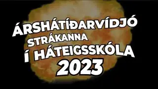 ÁRSHÁTÍÐARVÍDJÓ STRÁKANNA Í HÁTEIGSSKÓLA 2023
