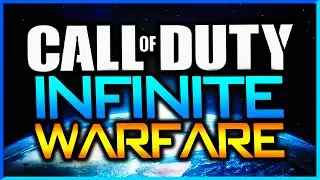 Call of Duty: Infinite Warfare NEW COD 2016 TITLE?! (COD IW)