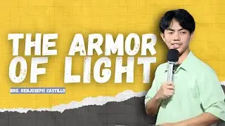 The Armor of Light | 2nd Service | Renjoseph Castillo