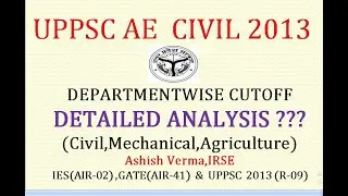 UPPSC AE 2013||DEPARTMENTWISE CUTOFF ANALYSIS||CIVIL|MECHANICAL|AGRICULTURE||IESGATEWiz|