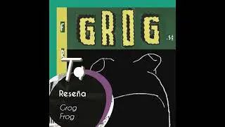 Un &aacute;lbum hecho en casa // Rese&ntilde;a Grog - Frog