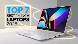 Top 7 Best 14-Inch Laptops in 2025 &ndash; Balanced, Portable & Powerful Picks
