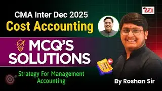 🎯 CMA Inter Dec 2025 | Cost Accounting MCQ Solution Revealed | Strategy for Management Accounting🔥