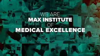 Max Institute of Medical Excellence