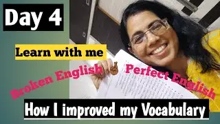 Day4 ,How I improveed my vocabulary,Broken English to Confident English challenge #english #youtube 