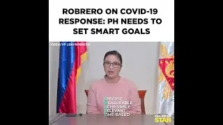 Robredo on COVID-19 response: PH needs to set SMART goals