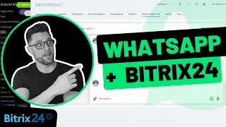 WHATSAPP + BITRIX24: TRANSFORME SEU ATENDIMENTO AO CLIENTE - [ TUTORIAL ]